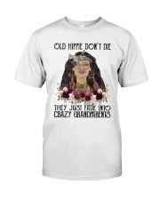 They Just Fade Into Crazy Classic T-Shirt front