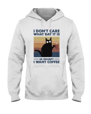 I Want Coffee Hooded Sweatshirt front