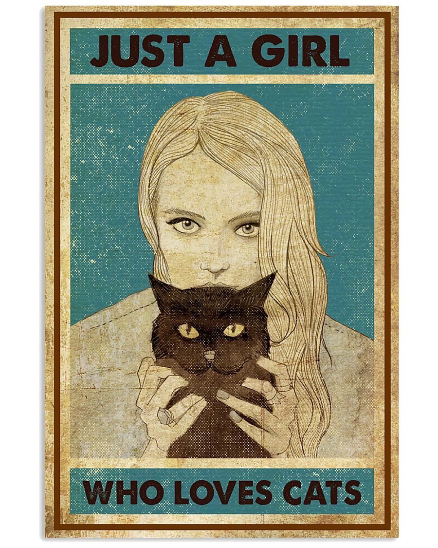 Just A Girl Who Loves Cats 11x17 Poster