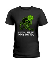 Eff You See Kay Why Oh You Ladies T-Shirt thumbnail