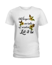 Whisper Words Of Wisdom Ladies T-Shirt thumbnail