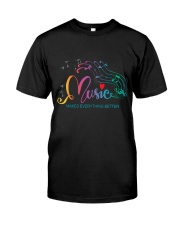Music Makes Everything Better Classic T-Shirt front