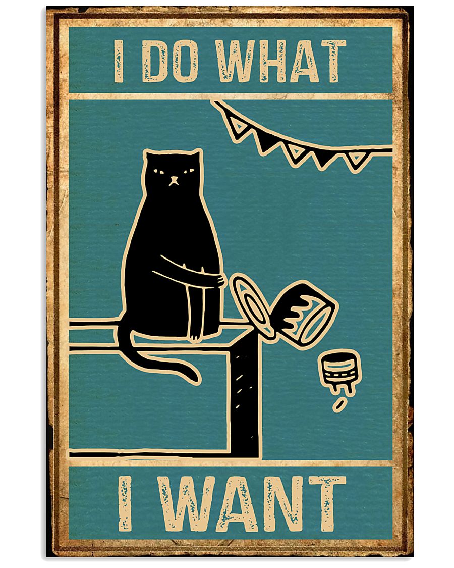 I Do What I Want 11x17 Poster