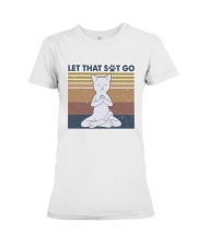 Let That Go Premium Fit Ladies Tee thumbnail