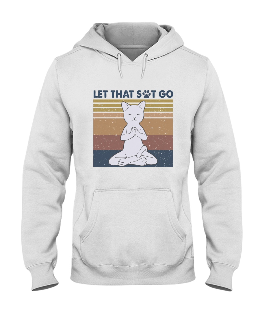 Let That Go Hooded Sweatshirt