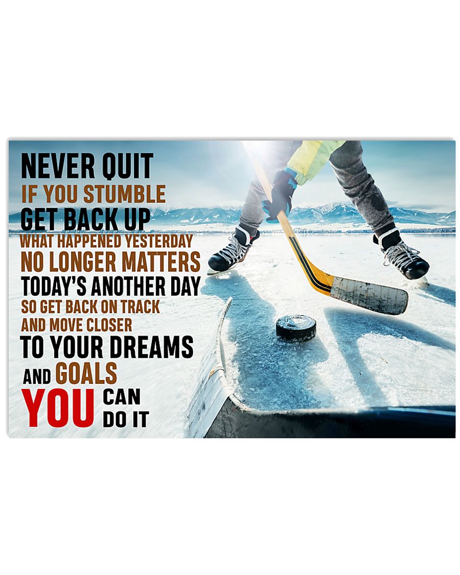 Never Quit You Can Do It 17x11 Poster