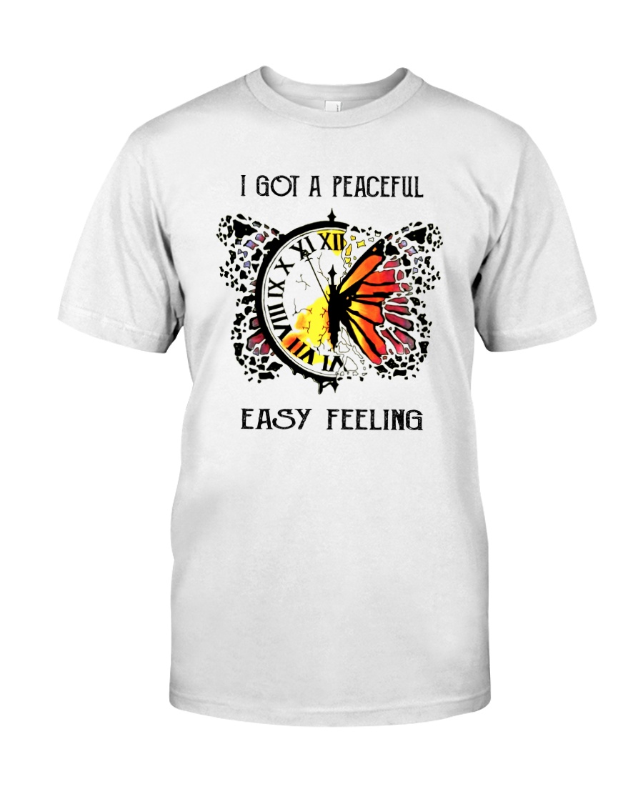 I Got A Peaceful Easy Feeling Classic T-Shirt