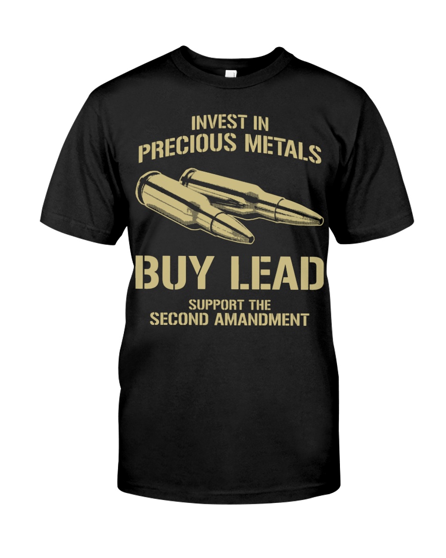 Invest In Precious Metals Classic T-Shirt