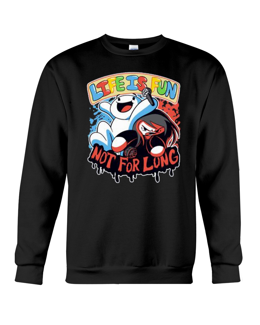 Life is Fun Shirt Crewneck Sweatshirt