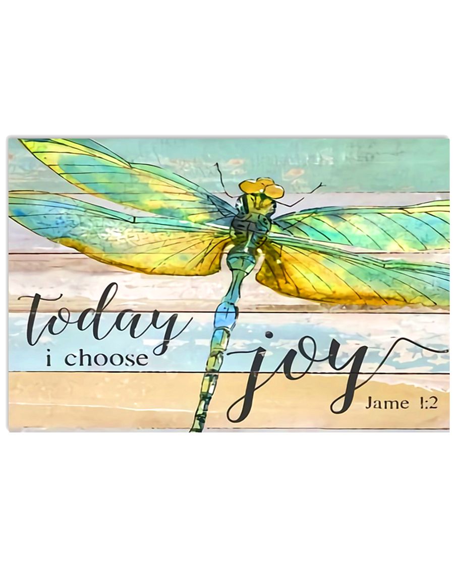 Today I Choose Joy 17x11 Poster