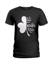 Not Roses Be A Shamrock Ladies T-Shirt thumbnail