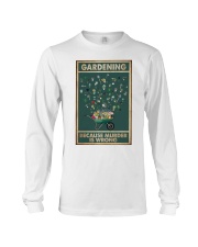 Gardening Because Murder Is Wrong Long Sleeve Tee thumbnail