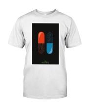 Which Pills To Take Classic T-Shirt thumbnail