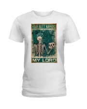 Your Butt Napkins My Lord Ladies T-Shirt thumbnail