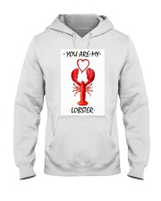 You are my lobster Hooded Sweatshirt thumbnail
