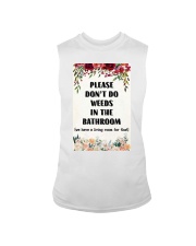 Please Don't Do Weeds In The Bathroom Sleeveless Tee thumbnail