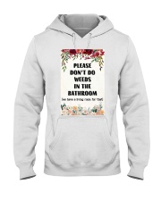 Please Don't Do Weeds In The Bathroom Hooded Sweatshirt thumbnail