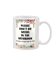 Please Don't Do Weeds In The Bathroom Mug thumbnail