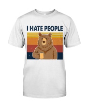 I Hate People Classic T-Shirt front