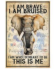 POSTER Elephant I'm brave I'm Bruised I'm who I'm 11x17 Poster front