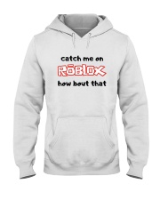 Catch Me On ROBLOX how bout that Hooded Sweatshirt thumbnail