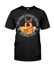 I like German Shepherds and beer Classic T-Shirt front