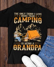 The only thing I love more than camping is being a grandpa Classic T-Shirt apparel-classic-tshirt-lifestyle-front-158