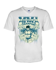 MIXED MARTIAL ARTS CHAMPION - LIMITED EDITION V-Neck T-Shirt thumbnail