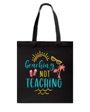 BEACHING NOT TEACHING Tote Bag tile