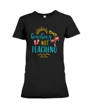 BEACHING NOT TEACHING Premium Fit Ladies Tee tile