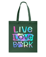 LIVE LOVE BARK Tote Bag tile