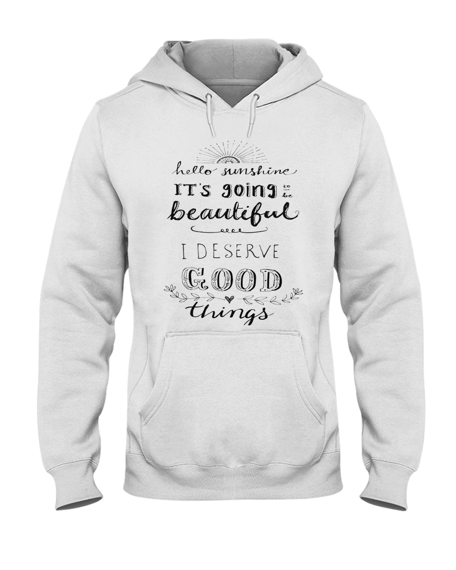 HELLO SUNSHINE - GOOD THINGS Hooded Sweatshirt