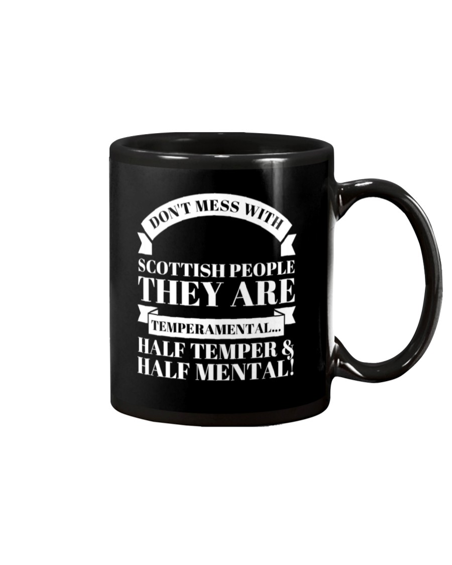 DON'T MESS WITH SCOTTISH PEOPLE Mug