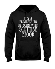 IT'S A PRIVILEGE TO BE BORN WITH SCOTTISH BLOOD Hooded Sweatshirt tile