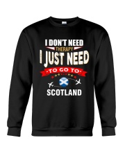 I JUST NEED TO GO TO SCOTLAND Crewneck Sweatshirt tile