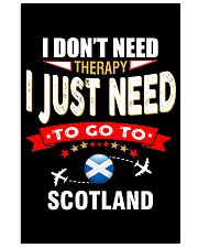 I JUST NEED TO GO TO SCOTLAND Vertical Poster tile