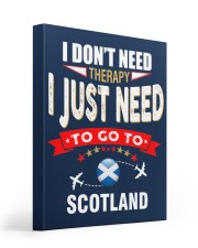 I JUST NEED TO GO TO SCOTLAND Gallery Wrapped Canvas Prints tile