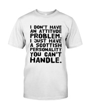 A SCOTTISH PERSONALITY YOU CAN'T HANDLE Classic T-Shirt tile