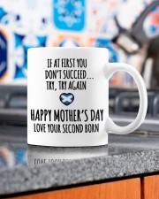 IF AT FIRST YOU DON'T SUCCEED. TRY AGAIN. HAPPY MOTHER'S DAY. LOVE YOUR SECOND BORN Mug ceramic-mug-lifestyle-53