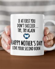 IF AT FIRST YOU DON'T SUCCEED. TRY AGAIN. HAPPY MOTHER'S DAY. LOVE YOUR SECOND BORN Mug ceramic-mug-lifestyle-90
