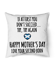 IF AT FIRST YOU DON'T SUCCEED. TRY AGAIN. HAPPY MOTHER'S DAY. LOVE YOUR SECOND BORN Indoor Pillow tile