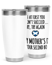 IF AT FIRST YOU DON'T SUCCEED. TRY AGAIN. HAPPY MOTHER'S DAY. LOVE YOUR SECOND BORN 30oz Tumbler tile