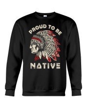 PROUD TO BE NATIVE Crewneck Sweatshirt thumbnail