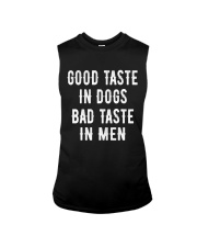 Good Taste in Dogs Bad Taste in Men Sleeveless Tee thumbnail