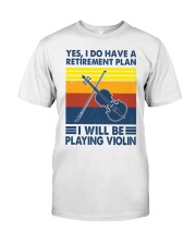 Violin Retirement Plan Classic T-Shirt front