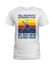 Violin Retirement Plan Ladies T-Shirt tile