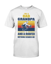 roofer nothing scares Classic T-Shirt front