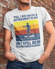 Paddleboarding Retirement Plan Classic T-Shirt apparel-classic-tshirt-lifestyle-26