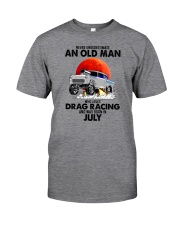 never drag racing-7 Classic T-Shirt front