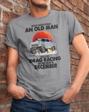 never drag racing-12 Classic T-Shirt apparel-classic-tshirt-lifestyle-26